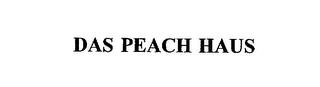 DAS PEACH HAUS trademark