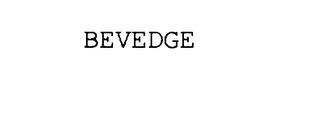 BEVEDGE trademark