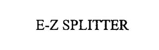 E-Z SPLITTER trademark