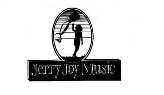 JERRY JOY MUSIC trademark