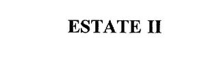 ESTATE II trademark