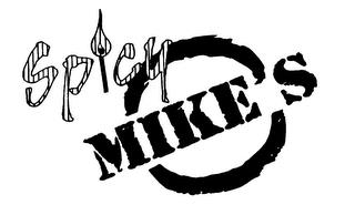 SPICY MIKE'S trademark