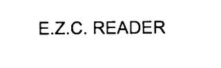 E.Z.C. READER trademark