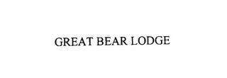 GREAT BEAR LODGE trademark