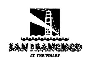 SAN FRANCISCO AT THE WHARF trademark