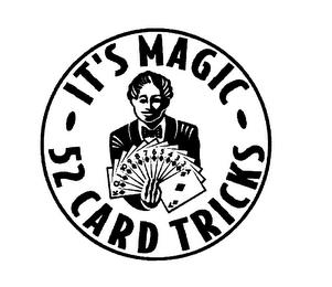 IT'S MAGIC-52 CARD TRICKS trademark