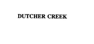 DUTCHER CREEK trademark