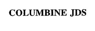 COLUMBINE JDS trademark