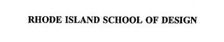 RHODE ISLAND SCHOOL OF DESIGN trademark