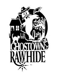 GHOSTOWN AT RAWHIDE trademark