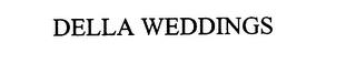 DELLA WEDDINGS trademark