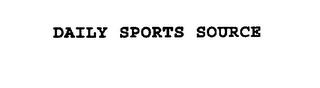 DAILY SPORTS SOURCE trademark