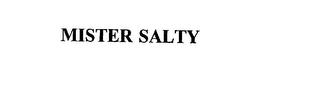 MISTER SALTY trademark