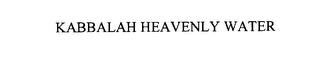 KABBALAH HEAVENLY WATER trademark