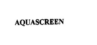 AQUASCREEN trademark