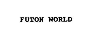 FUTON WORLD trademark