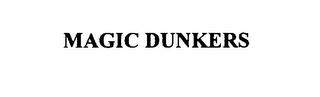 MAGIC DUNKERS trademark