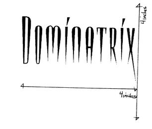 DOMINATRIX trademark