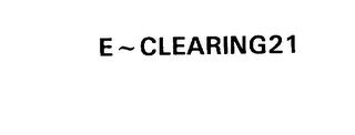 E- CLEARING21 trademark