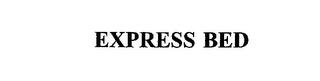 EXPRESS BED trademark