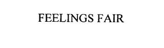 FEELINGS FAIR trademark