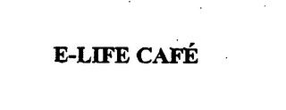 E-LIFE CAFE trademark