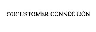 OUCUSTOMER CONNECTION trademark