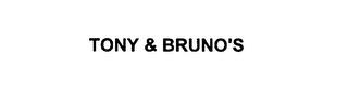 TONY & BRUNO'S trademark