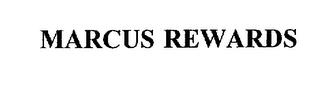 MARCUS REWARDS trademark