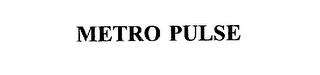 METRO PULSE trademark