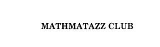 MATHMATAZZ CLUB trademark