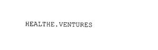 HEALTHE.VENTURES trademark