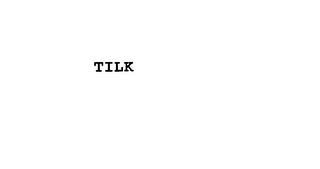 TILK trademark