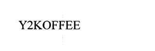 Y2KOFFEE trademark