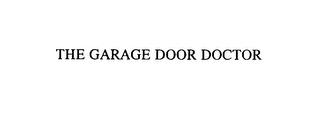 THE GARAGE DOOR DOCTOR trademark