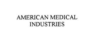 AMERICAN MEDICAL INDUSTRIES trademark