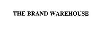 THE BRAND WAREHOUSE trademark