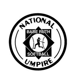 NATIONAL UMPIRE BABE RUTH SOFTBALL trademark