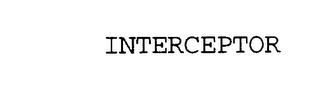 INTERCEPTOR trademark