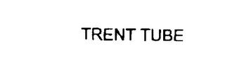 TRENT TUBE trademark