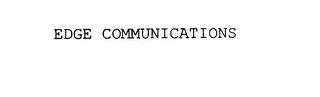 EDGE COMMUNICATIONS trademark