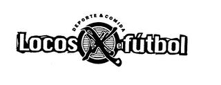 LOCOS DEPORTE & COMIDA EL FUTBOL trademark