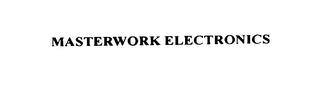 MASTERWORK ELECTRONICS trademark