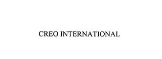 CREO INTERNATIONAL trademark