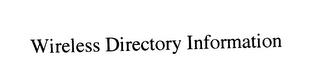 WIRELESS DIRECTORY INFORMATION trademark