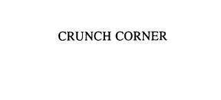 CRUNCH CORNER trademark