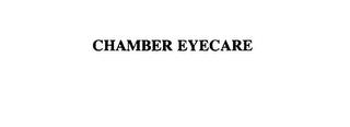 CHAMBER EYECARE trademark