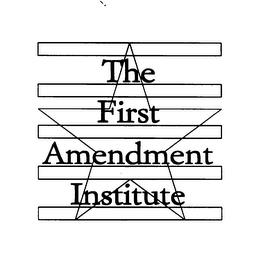 THE FIRST AMENDMENT INSTITUTE trademark