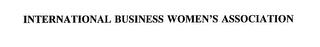 INTERNATIONAL BUSINESS WOMEN'S ASSOCIATION trademark