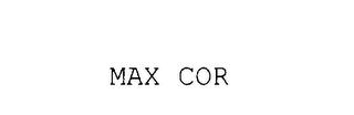 MAX COR trademark